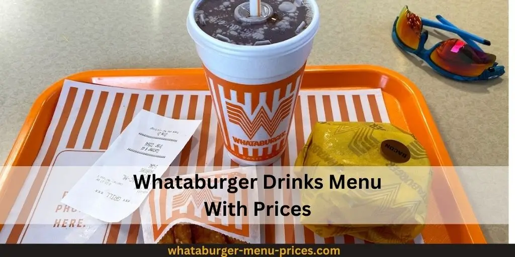 Whataburger Drinks Menu With Prices 2025